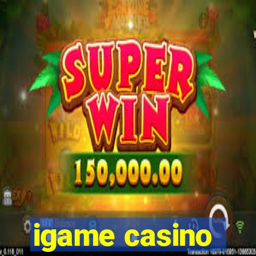 igame casino